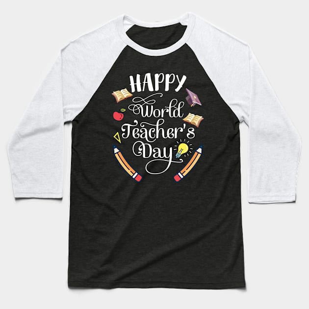 Happy Teacher's Day To Me You Teachers Students Principals Baseball T-Shirt by bakhanh123